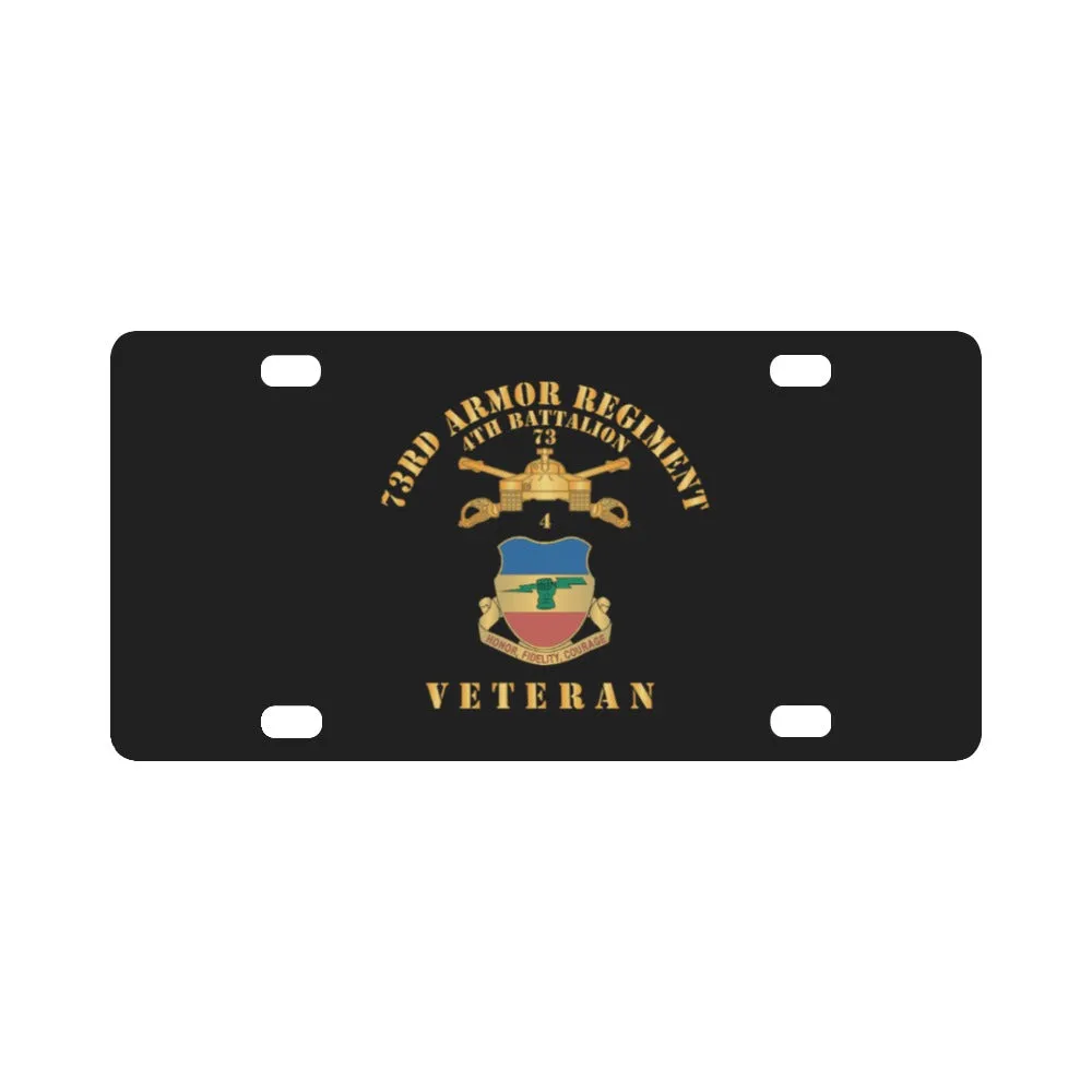 4th Battalion 73rd Armor Regiment - Veteran W DUI wo At War - Br X 300 Classic License Plate